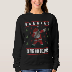 Sudadera Dabbing On The Non Believers Gracioso Santa Ugly C