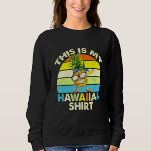 Sudadera Dabbing Pineapple Este Es Mi Vinta Hawaiana Sunset