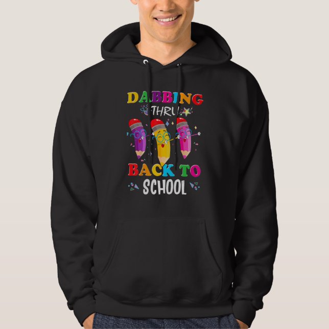 Sudadera Dabbing Thru Back To School 1st Day of School Teac (Anverso)