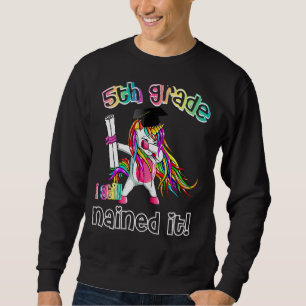 Sudadera Dabbing Unicornio de quinto grado, aún la he clava