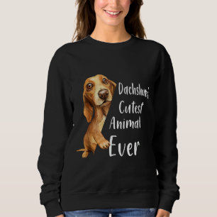 Sudadera Dachshund Cutest Animal Ever Dog Amantes Del Cacho