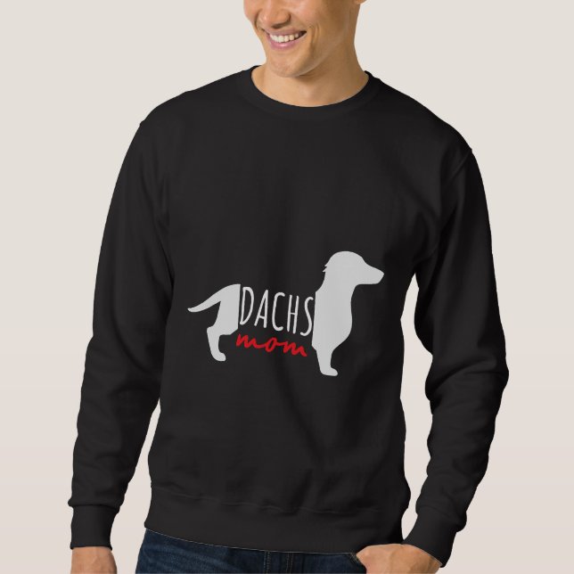 Sudadera Dachshund Dachs Mamá Dachs Dueña de la Idea (Anverso)
