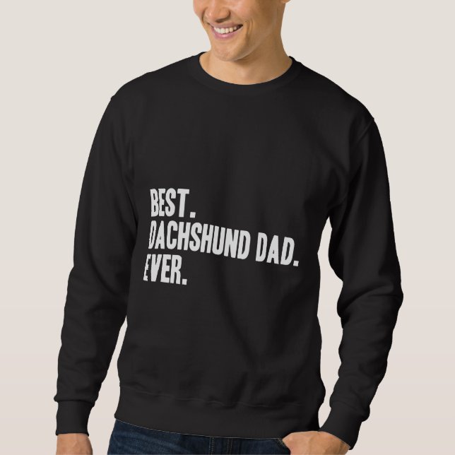 Sudadera Dachshund Dad Funny Mascota Weiner Dog Clothing Ar (Anverso)
