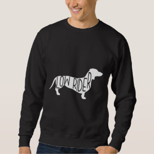 Sudadera Dachshund Dog Low Rider
