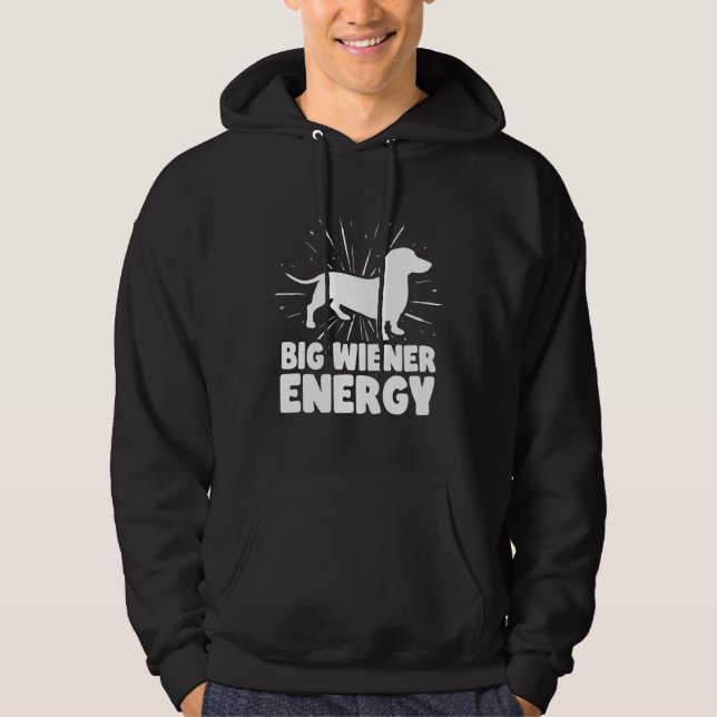Sudadera Dachshund es divertida por la energía de los grand (Anverso)