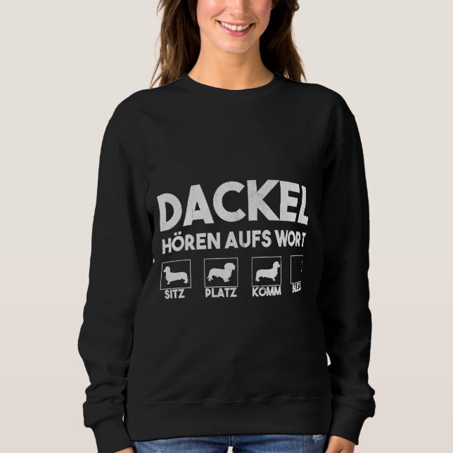 Sudadera Dachshund Escucha La Palabra Perro De Idea Gracios (Anverso)