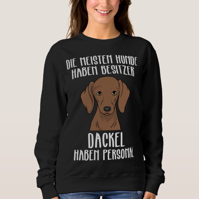 Sudadera Dachshund Funny Dachshund Tiene Personal (Anverso)