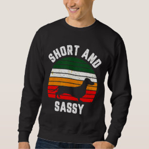 Sudadera Dachshund Funny Weiner Dog Short Sassy