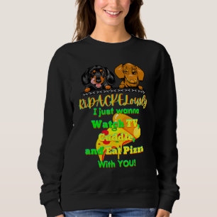 SUDADERA DACHSHUND MASCOTA FUNNY WIENER DOG TV CUDDLE COME