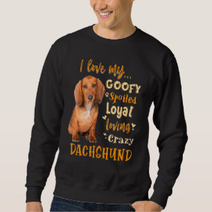 Sudadera Dachshund Me Encanta Mi Carrera De Amo Leal Y Desn