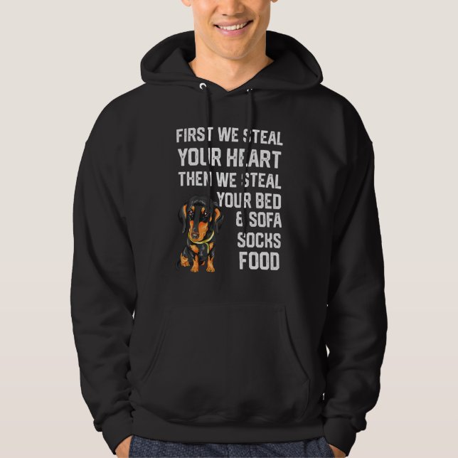 Sudadera Dachshund Steal Your Heart Steal Your Bed and Sofa (Anverso)