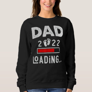 Sudadera Dad 2022 Está Cargando El Nuevo Equipo De Papá Por