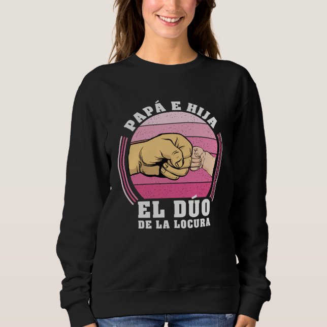 Sudadera Dad and Daughter The Crazy Duo Father s Day (Anverso)