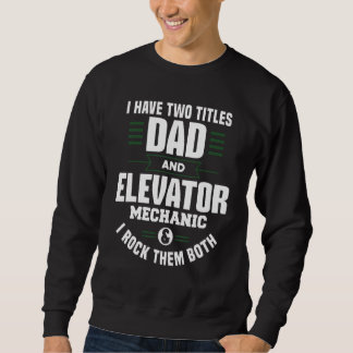 Sudadera Dad And Elevator Mechanic Technician Apparel_1