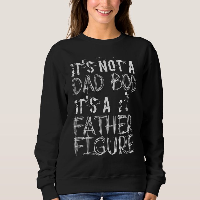 Sudadera Dad Bod Father Figure  Dad Bod Father Figure (Anverso)