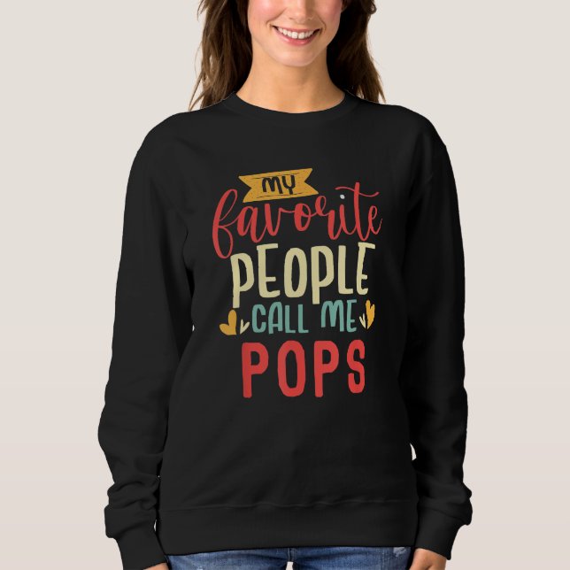Sudadera Dad Grandpa My Favorite People Call me Pops (Anverso)