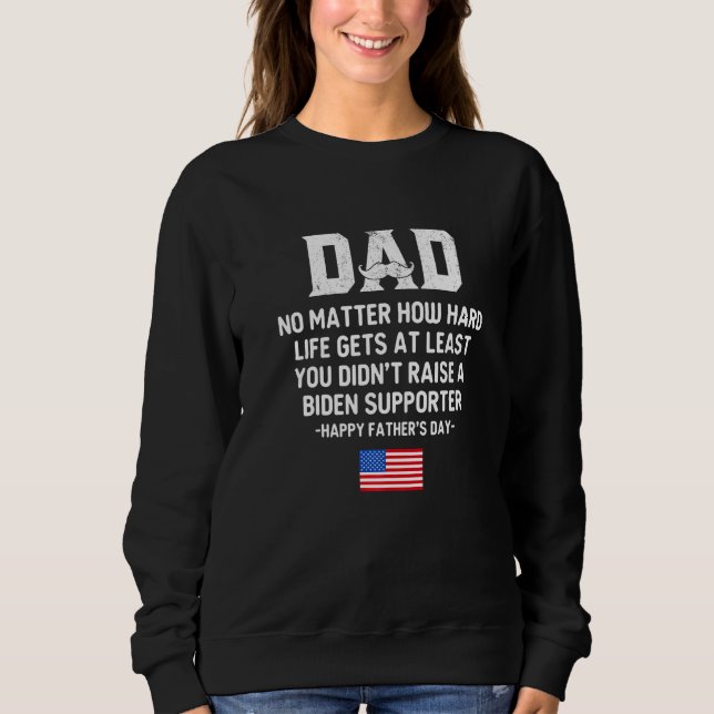 Sudadera Dad Happy Father's Day No Matter How Hard Life Get (Anverso)