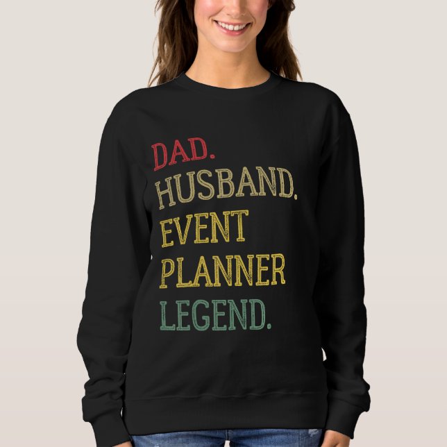 Sudadera Dad Husband Event Planner Legend Event Planner Dad (Anverso)
