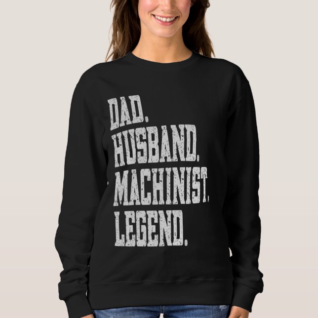 Sudadera Dad Husband Machinist Legend (Anverso)