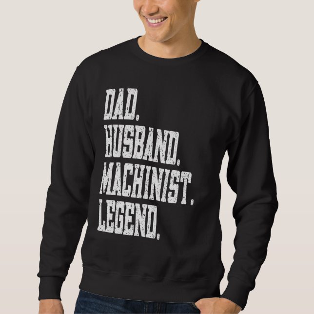 Sudadera Dad Husband Machinist Legend (Anverso)