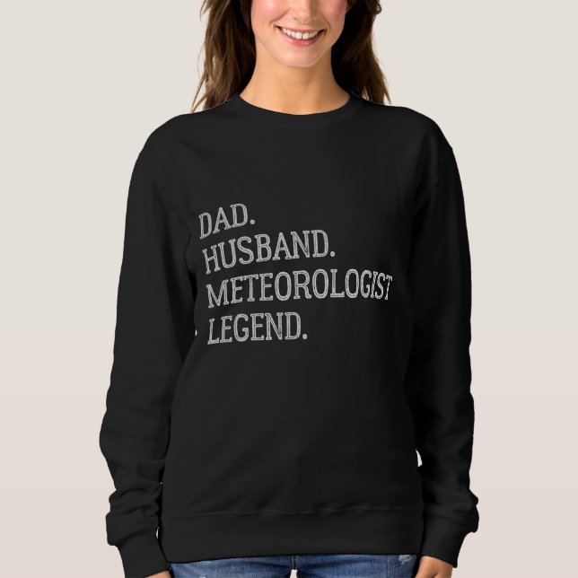Sudadera Dad Husband Meteorologist Legend Meteorologist Dad (Anverso)