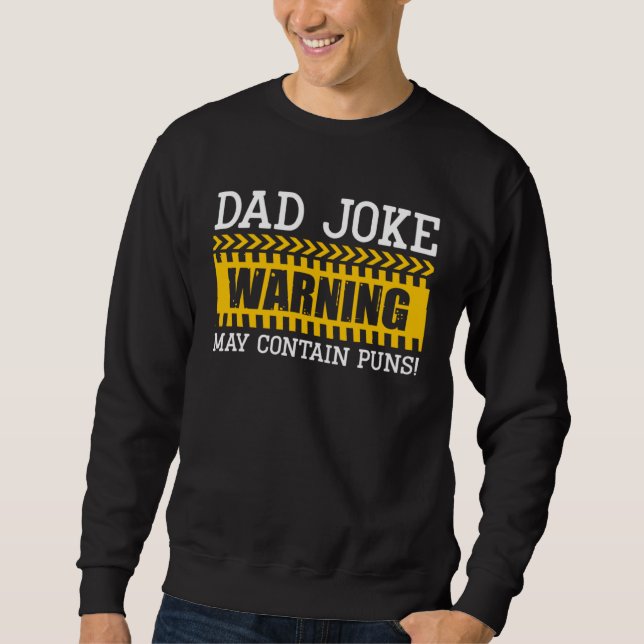 Sudadera Dad Joke Warning May Contain Puns Best Papa Ever F (Anverso)