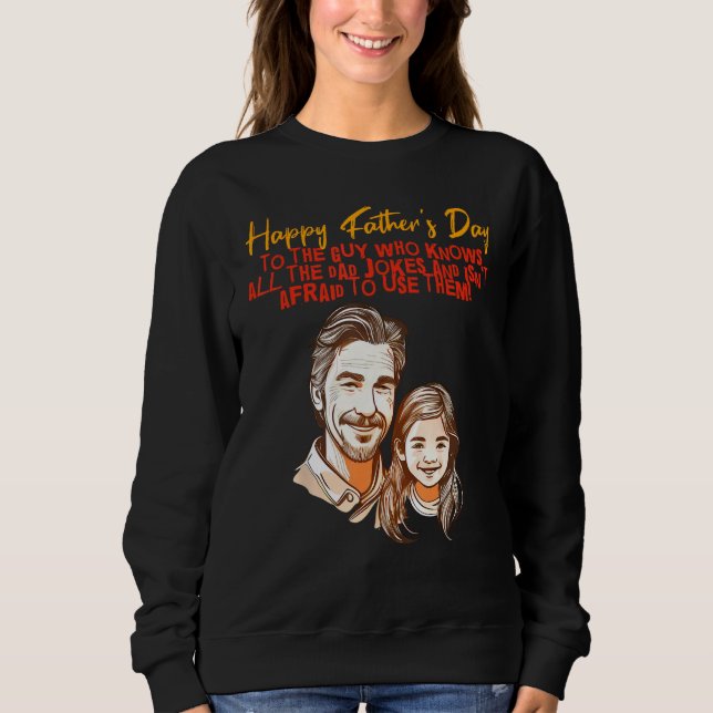 Sudadera Dad Jokes with Daughter Happy Father s Day (Anverso)