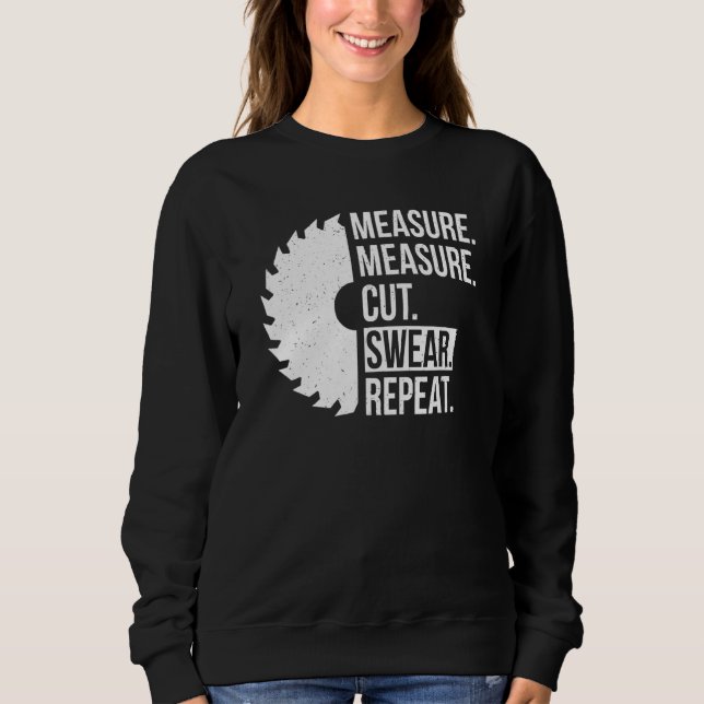 Sudadera Dad Measure Cut Swear Handyman Father Day (Anverso)