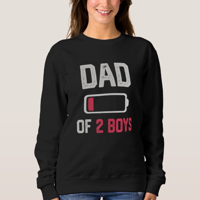 Sudadera Dad of 2 Boys  Low Battery Father s Day (Anverso)