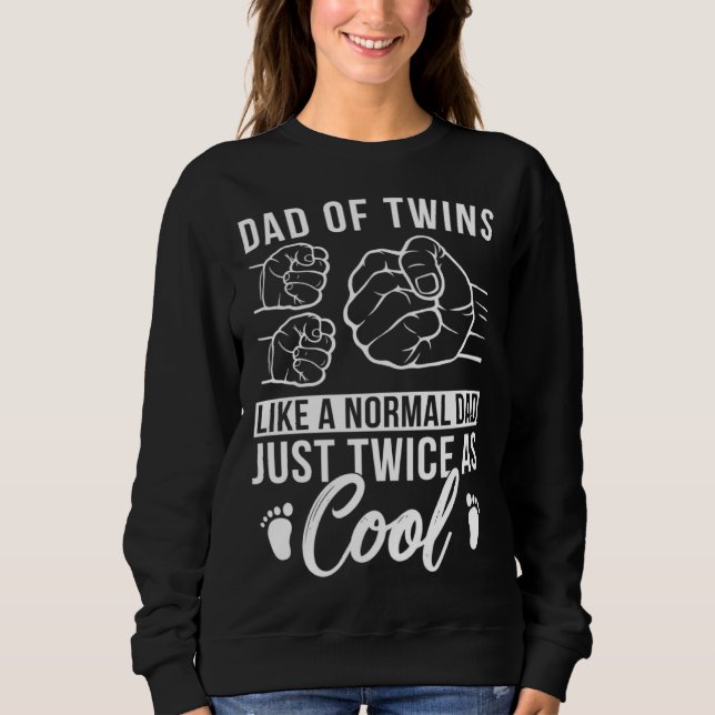 Sudadera Dad Of Twins Twice As Cool Twin Dad Twin Father (Anverso)