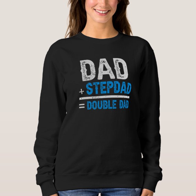 Sudadera Dad Plus Stepdad es igual a padrastro de papá dobl (Anverso)
