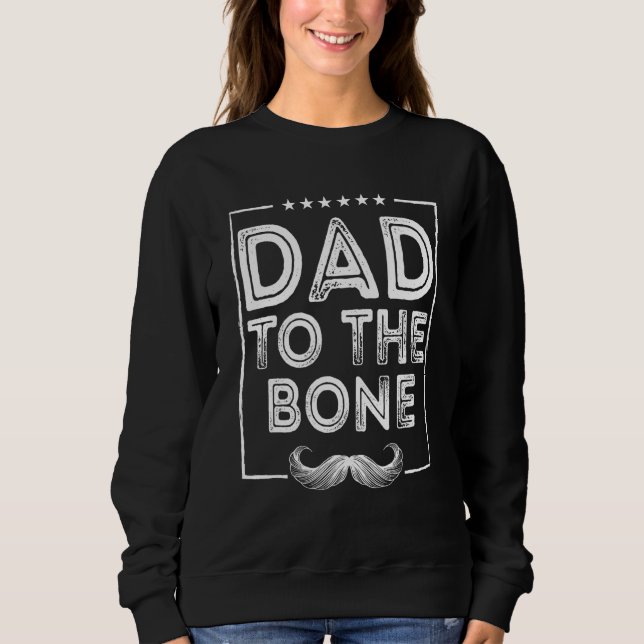 Sudadera Dad to the Bone Parents Family Mom Dad Relatives H (Anverso)