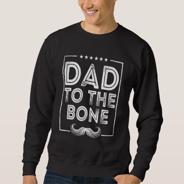 Sudadera Dad to the Bone Parents Family Mom Dad Relatives H (Anverso)