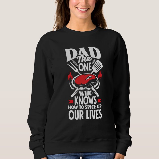 Sudadera Dad Who Knows How To Spice Up Our Lives Father's D (Anverso)