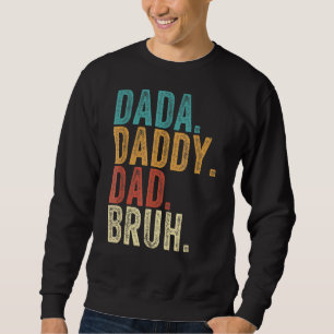Sudadera Dada Daddy Dad Bru, un traje para el Día del Padre