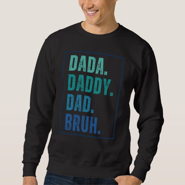 Sudadera Dada Daddy Dad Bruh, afligido Día del Padre Azul (Anverso)