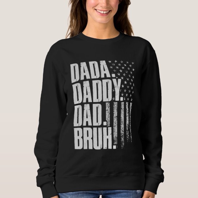 Sudadera Dada Daddy Dad Bruh American Flag Father s Day (Anverso)