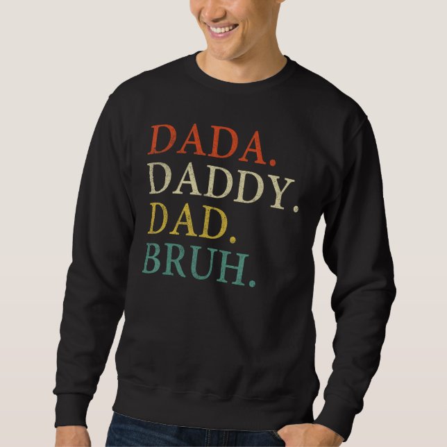 Sudadera Dada Daddy Dad Bruh Birthday Father s Day (Anverso)