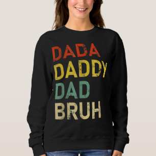 Sudadera Dada Daddy Dad Bruh Chiste de papá divertido del D