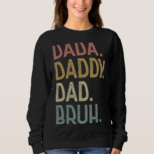 Sudadera Dada Daddy Dad Bruh Cumpleaños De Papá Hombres Pad