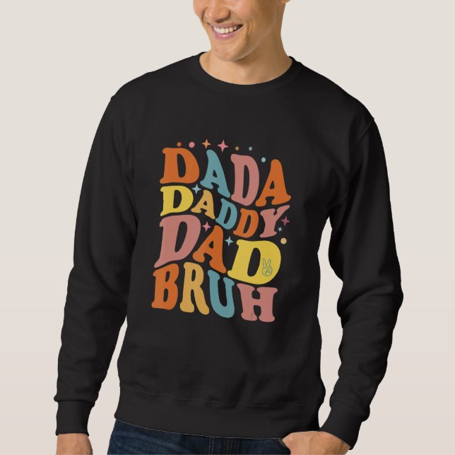Sudadera Dada Daddy Dad Bruh  DAD Father s Day Retro  Dada (Anverso)