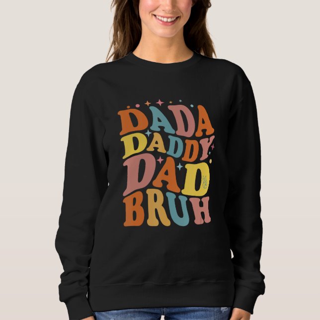Sudadera Dada Daddy Dad Bruh  DAD Father s Day Retro  Dada (Anverso)