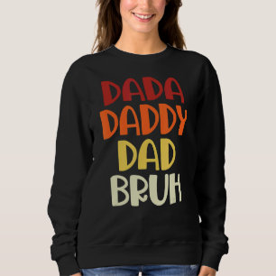 Sudadera Dada Daddy Dad Bruh Día de los Padres Vintage