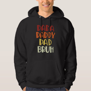 Sudadera Dada Daddy Dad Bruh Día del Padre 25