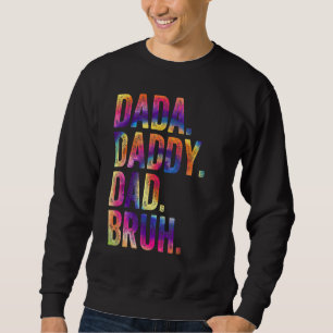 Sudadera Dada Daddy Dad Bruh Día del Padre Vintage de tinte