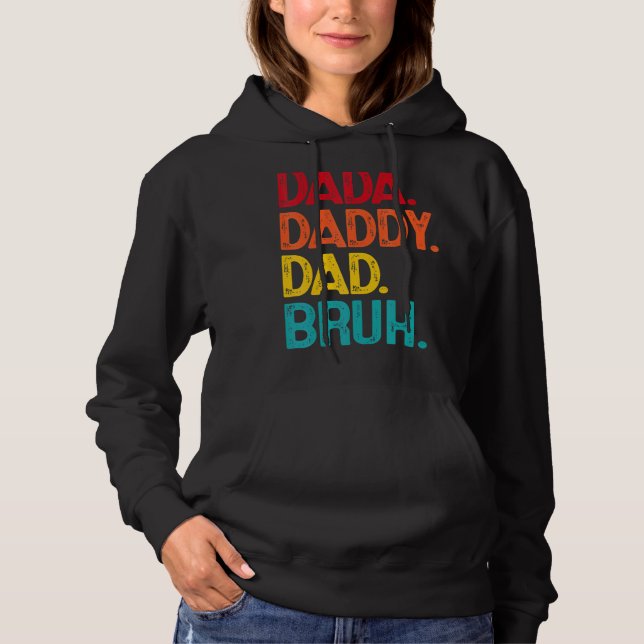 Sudadera Dada Daddy Dad Bruh el día del padre (Anverso)