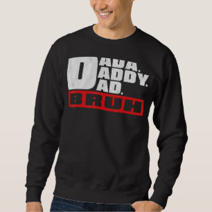 Sudadera Dada Daddy Dad Bruh el día del padre