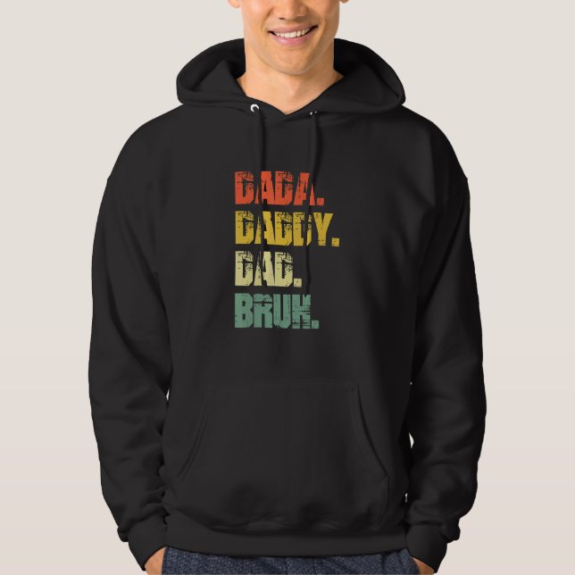 Sudadera Dada Daddy Dad Bruh el día del padre (Anverso)