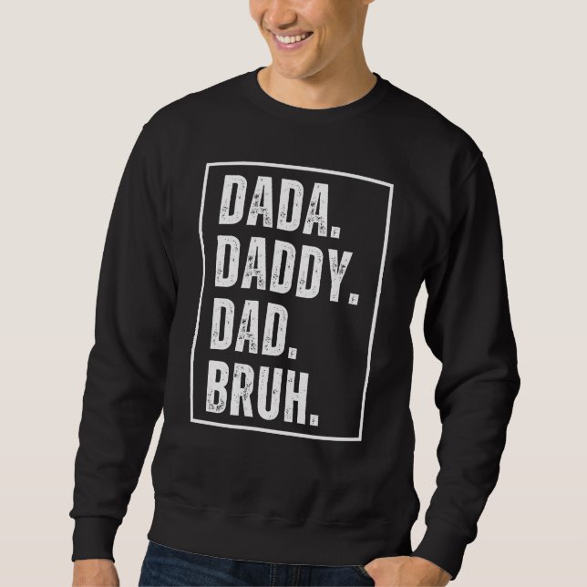 Sudadera Dada Daddy Dad Bruh el día del padre retro angusti (Anverso)