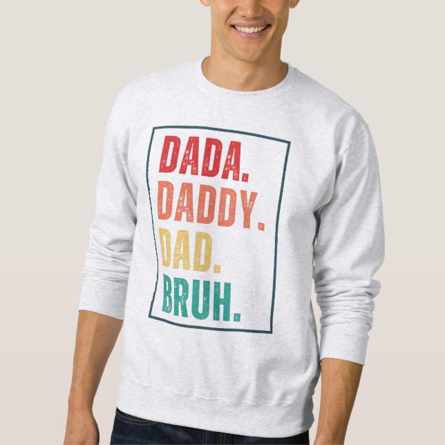 Sudadera Dada Daddy Dad Bruh el día del padre retro angusti (Anverso)
